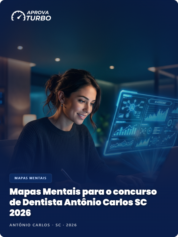 Mapas Mentais para o concurso de Dentista Antônio Carlos SC 2026
